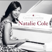 Caroling, Caroling - Natalie Cole