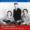 I'm Thinking Tonight of My Blue Eyes - Carter family