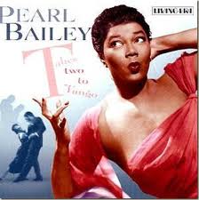 Takes Two to Tango - Pearl Bailey