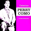 Caterina - Perry Como