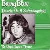 Dancin' On A Saturday Night - Barry Blue