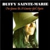 I'm Gonna Be A Country Girl Again - Buffy Sainte-Marie