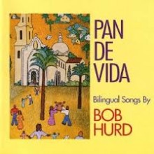 Pan De Vida - Bob Hurd