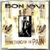 Something For The Pain - Bon Jovi