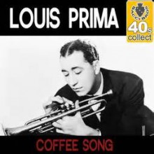 The coffee song - Louis Prima