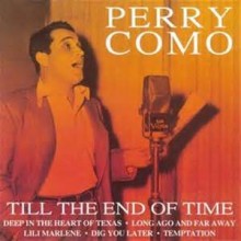 Till The End Of Time - Perry Como