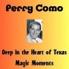 Deep In The Heart Of Texas - Perry Como