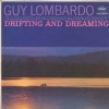 Drifting And Dreaming - Guy Lombardo