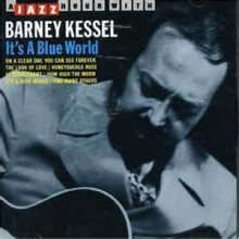 It's A Blue World - Barney Kessel