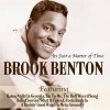 It's Just A Matter Of Time - Brook Benton