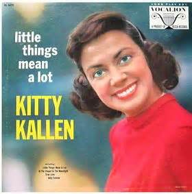 Little Things Mean A Lot - Kitty Kallen