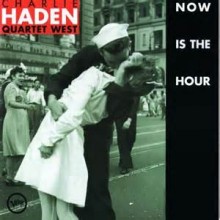 Now Is The Hour - Charlie Haden