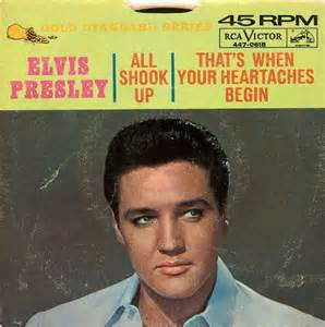 That's When Your Heartaches Begin - Elvis Presley