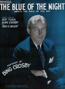 Where The Blue Of The Night - Bing Crosby