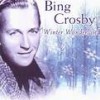 Winter Wonderland - Bing Crosby