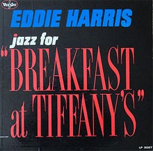 Breakfast At Tiffany's - Eddie Harris