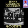 Goodbye - Benny Goodman