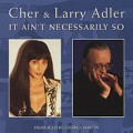 It Ain't Necessarily So - Cher & Larry Adler