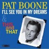 I'll See You In My Dreams - Pat Boone