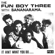 It Ain't What You Do - Fun Boy Three