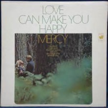 Love (Can Make You Happy) - Mercy